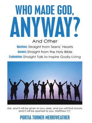 cover image of Who Made God, Anyway?